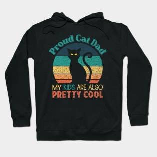 Proud Cat Dad - My Kids are also Pretty Cool Hoodie